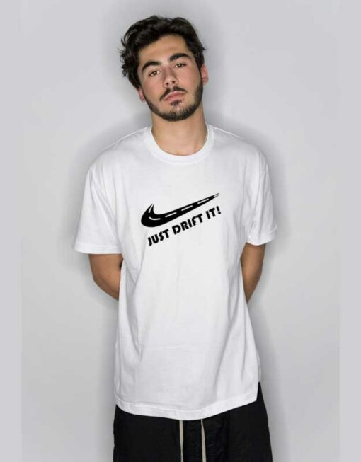 Just Drift it Logo T Shirt