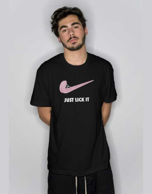 Just Lick It Parody T Shirt