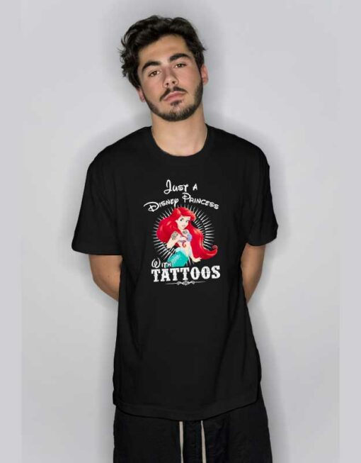 Just a Disney Princess With Tattoos T Shirt