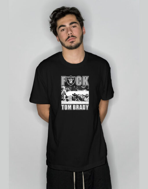 Las Vegas Raiders Fuck Tom Brady T-Shirt