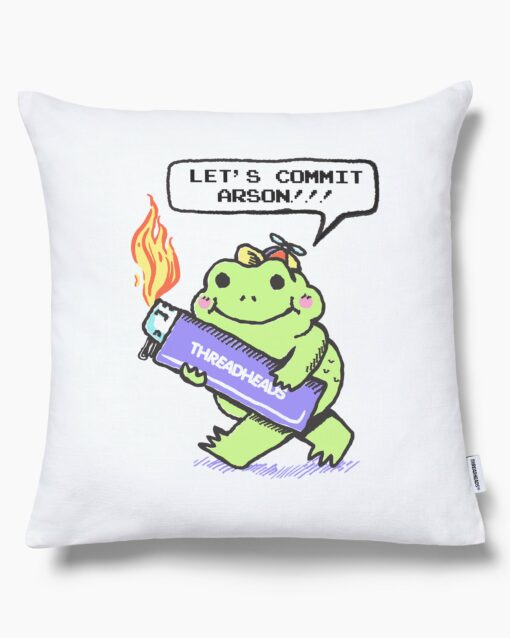 Let’s Commit Arson Cushion