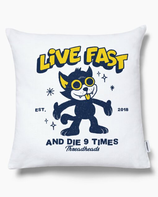 Live Fast and Die Nine Times Cushion