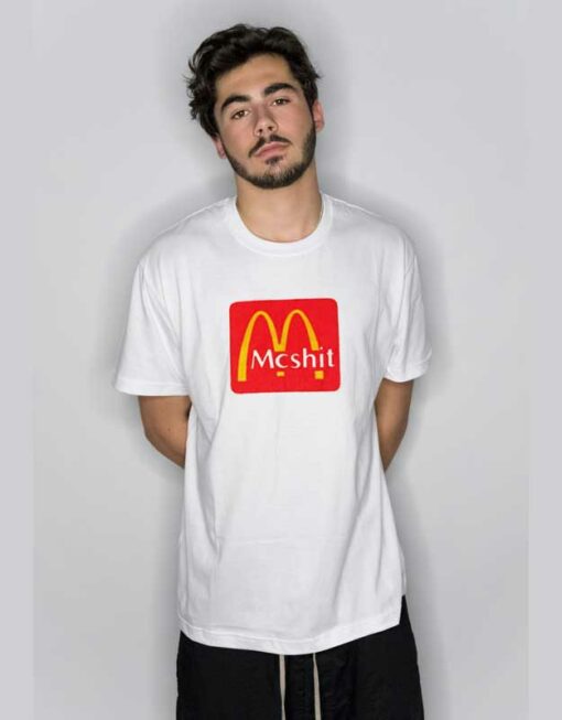 McDonalds McShit Parody T Shirt