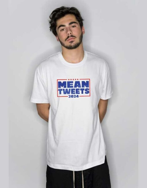 Mean Tweets 2024  T Shirt