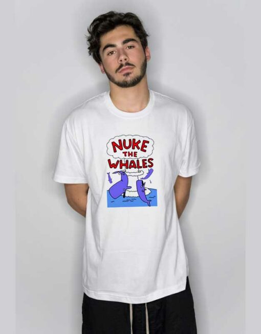 Nuke The Whales Funny T Shirt