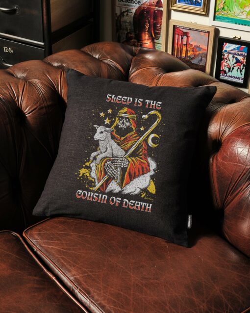 Sleep Is The Cousin Of Death Cushion