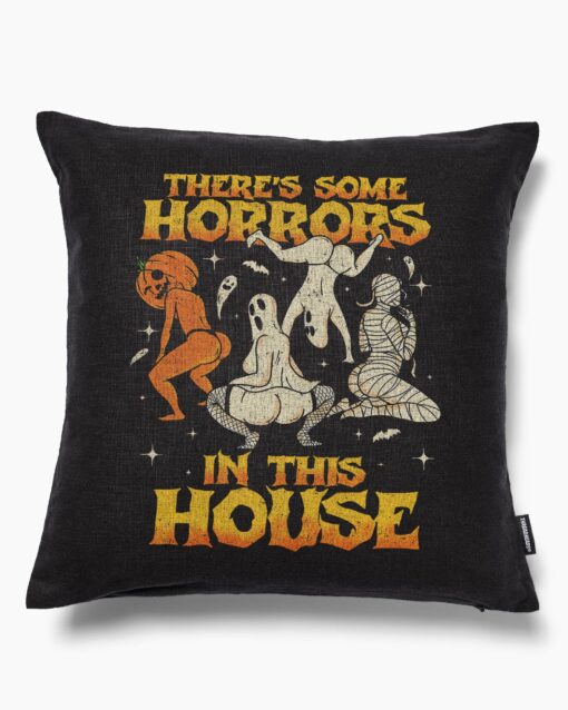 There’s Some Horrors In This House Cushion