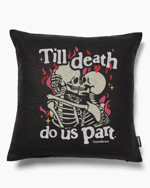 Till Death Do Us Part Cushion